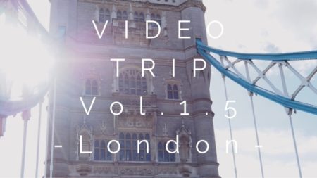 VIDEO TRIP Vol.1.5 -London-