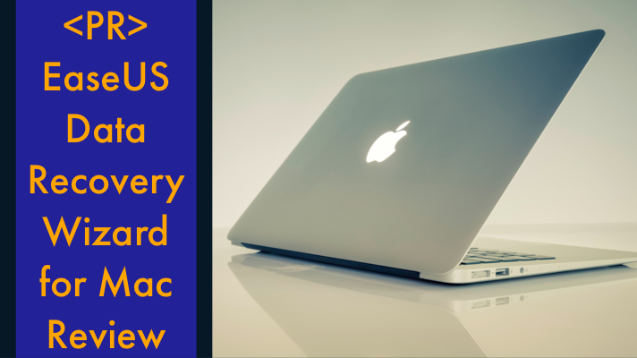   データリカバリーソフト　EaseUS Data Recovery Wizard for Mac レビュー